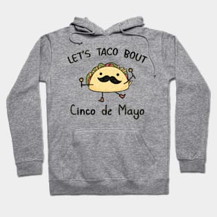 Funny Cinco de Mayo | Let taco bout Cinco de Mayo Hoodie